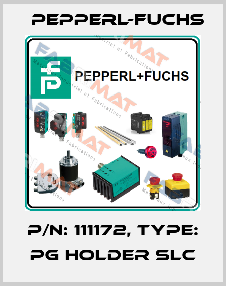 p/n: 111172, Type: PG HOLDER SLC Pepperl-Fuchs