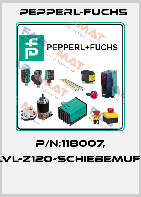 P/N:118007, Type:LVL-Z120-Schiebemuffe-G1A  Pepperl-Fuchs