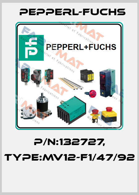 P/N:132727, Type:MV12-F1/47/92  Pepperl-Fuchs