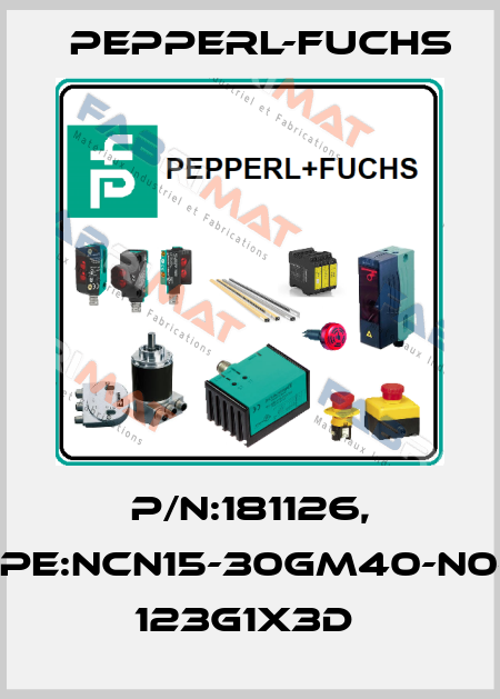 P/N:181126, Type:NCN15-30GM40-N0-V1    123G1x3D  Pepperl-Fuchs