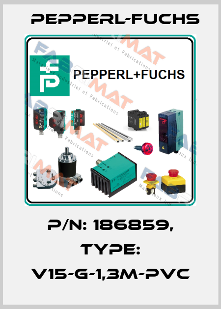 p/n: 186859, Type: V15-G-1,3M-PVC Pepperl-Fuchs