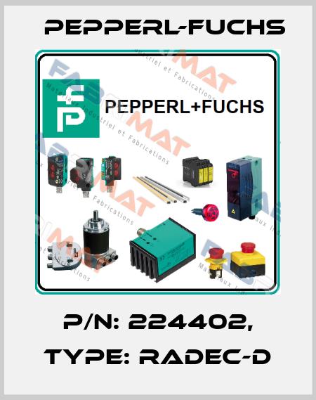 p/n: 224402, Type: RaDec-D Pepperl-Fuchs