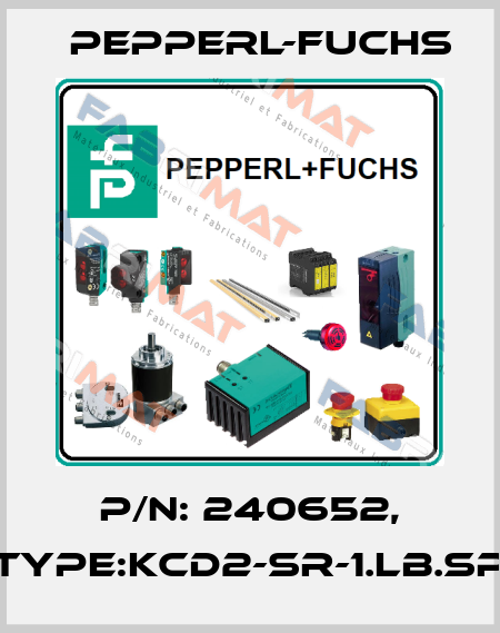 P/N: 240652, Type:KCD2-SR-1.LB.SP Pepperl-Fuchs