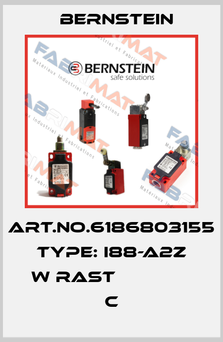 Art.No.6186803155 Type: I88-A2Z W RAST               C Bernstein