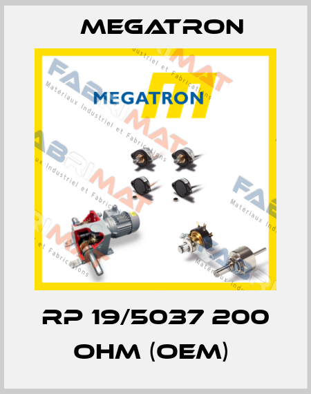 RP 19/5037 200 OHM (OEM)  Megatron