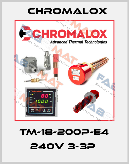 TM-18-200P-E4 240V 3-3P  Chromalox