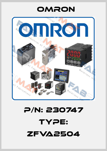 P/N: 230747 Type: ZFVA2504 Omron