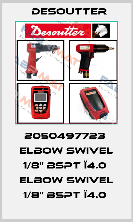 2050497723  ELBOW SWIVEL 1/8" BSPT Ï4.0  ELBOW SWIVEL 1/8" BSPT Ï4.0  Desoutter