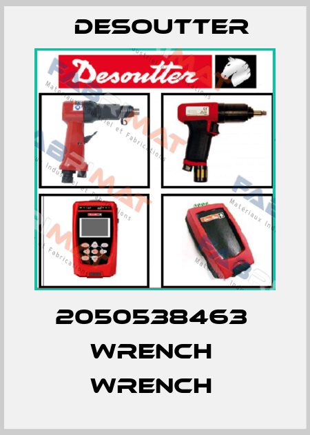 2050538463  WRENCH  WRENCH  Desoutter