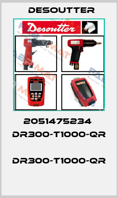 2051475234  DR300-T1000-QR  DR300-T1000-QR  Desoutter