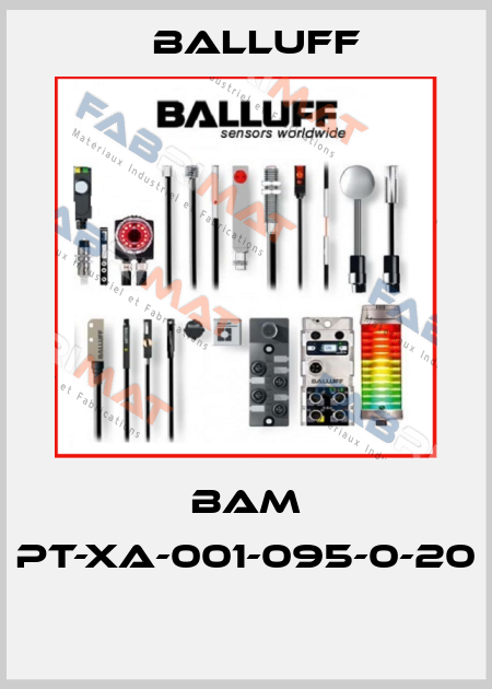 BAM PT-XA-001-095-0-20  Balluff