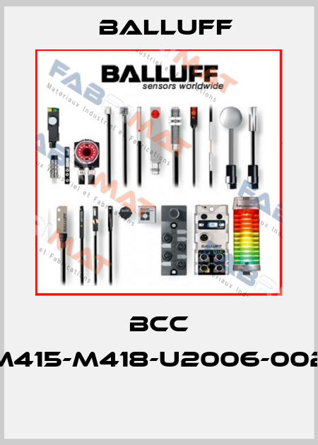 BCC M414-M415-M418-U2006-002-C005  Balluff