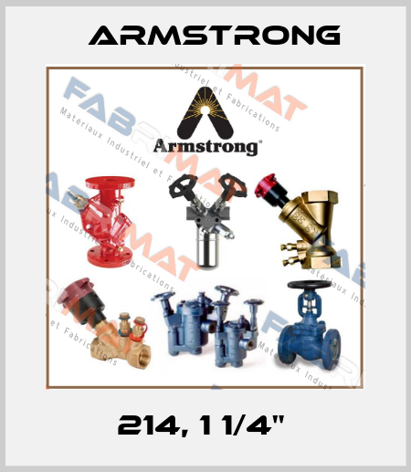 214, 1 1/4"  Armstrong