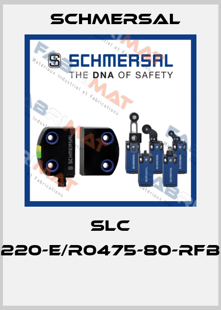 SLC 220-E/R0475-80-RFB  Schmersal