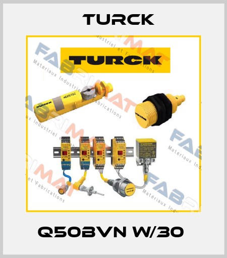 Q50BVN W/30  Turck