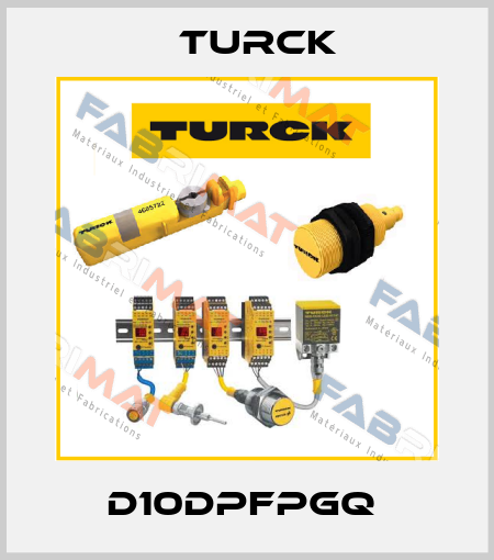 D10DPFPGQ  Turck