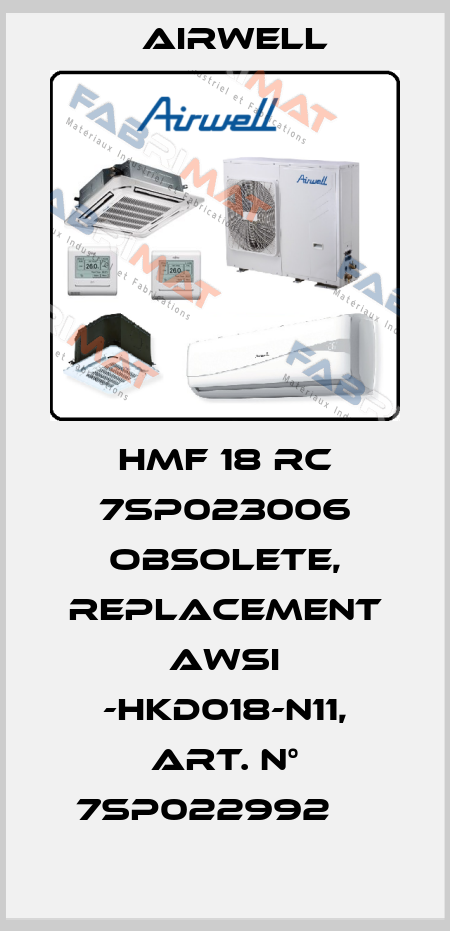 HMF 18 RC 7SP023006 obsolete, replacement AWSI -HKD018-N11, Art. N° 7SP022992     Airwell