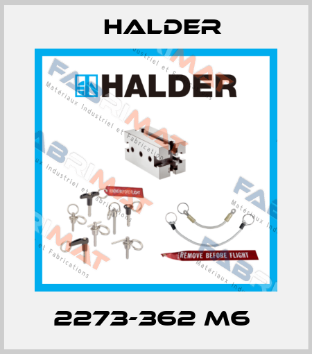 2273-362 M6  Halder