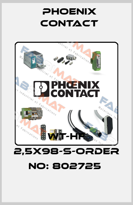 WT-HF 2,5X98-S-ORDER NO: 802725  Phoenix Contact