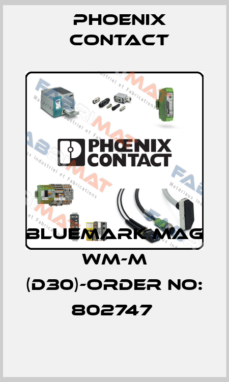 BLUEMARK MAG WM-M (D30)-ORDER NO: 802747  Phoenix Contact