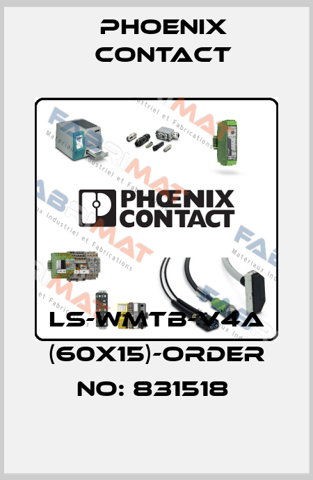 LS-WMTB-V4A (60X15)-ORDER NO: 831518  Phoenix Contact