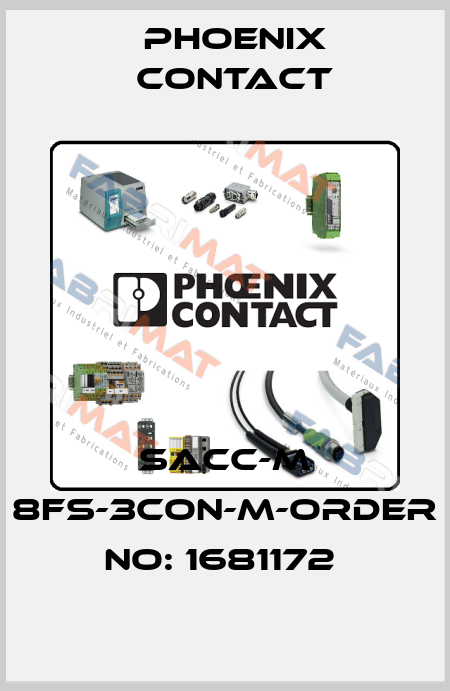 SACC-M 8FS-3CON-M-ORDER NO: 1681172  Phoenix Contact