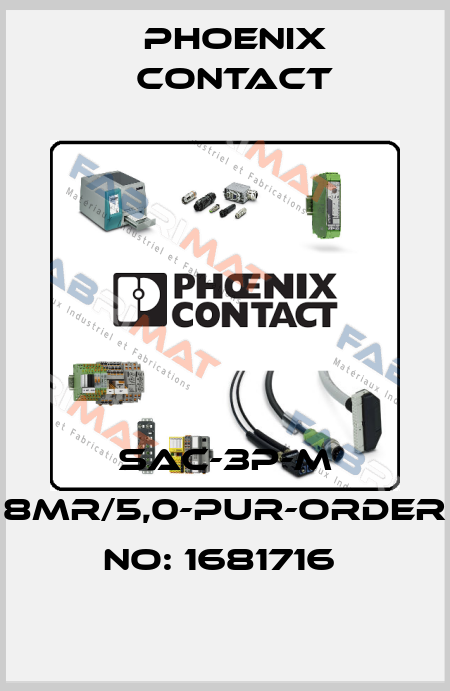 SAC-3P-M 8MR/5,0-PUR-ORDER NO: 1681716  Phoenix Contact