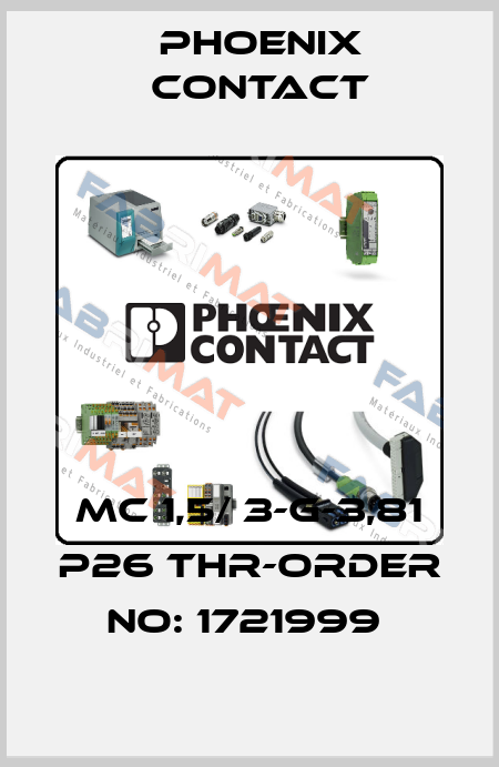 MC 1,5/ 3-G-3,81 P26 THR-ORDER NO: 1721999  Phoenix Contact