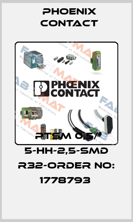 PTSM 0,5/ 5-HH-2,5-SMD R32-ORDER NO: 1778793  Phoenix Contact