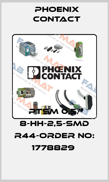 PTSM 0,5/ 8-HH-2,5-SMD R44-ORDER NO: 1778829  Phoenix Contact