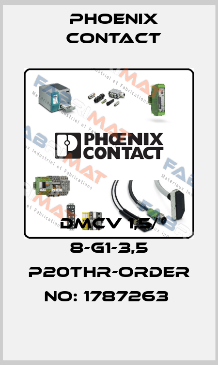 DMCV 1,5/ 8-G1-3,5 P20THR-ORDER NO: 1787263  Phoenix Contact