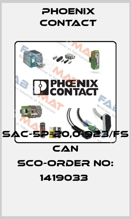 SAC-5P-20,0-923/FS CAN SCO-ORDER NO: 1419033  Phoenix Contact