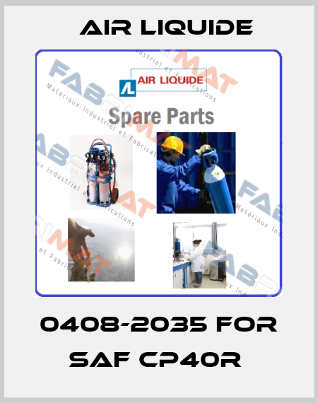0408-2035 FOR SAF CP40R  Air Liquide