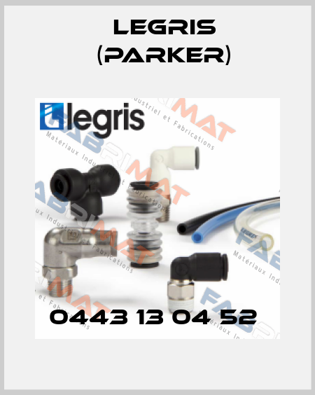 0443 13 04 52  Legris (Parker)
