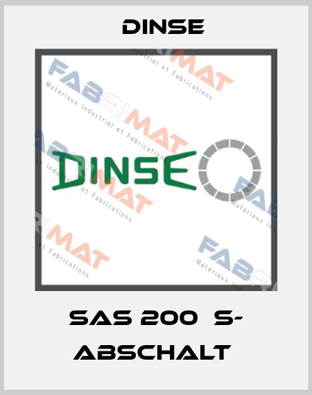 SAS 200  S- ABSCHALT  Dinse