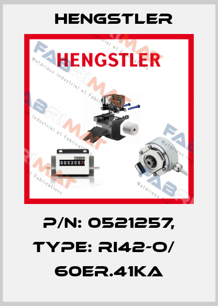 p/n: 0521257, Type: RI42-O/   60ER.41KA Hengstler