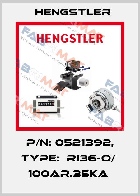 P/N: 0521392, Type:  RI36-O/  100AR.35KA  Hengstler