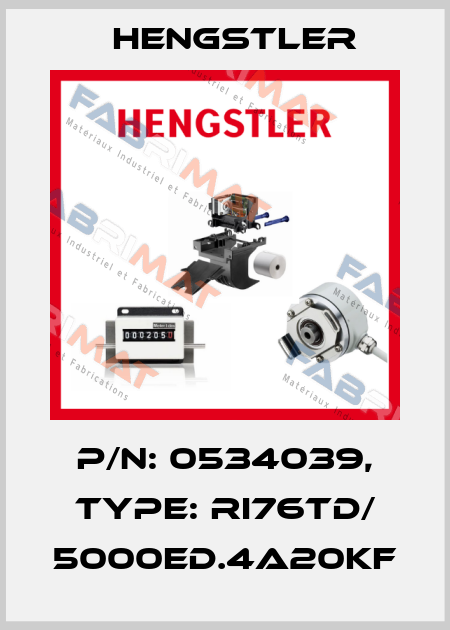p/n: 0534039, Type: RI76TD/ 5000ED.4A20KF Hengstler