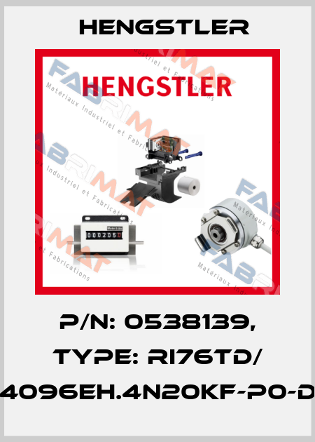 p/n: 0538139, Type: RI76TD/ 4096EH.4N20KF-P0-D Hengstler