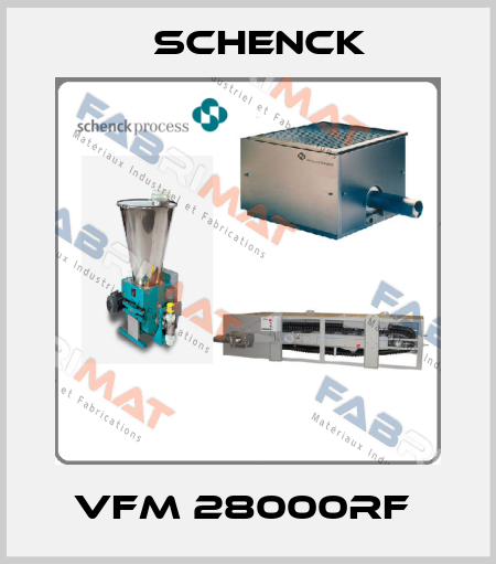 VFM 28000RF  Schenck
