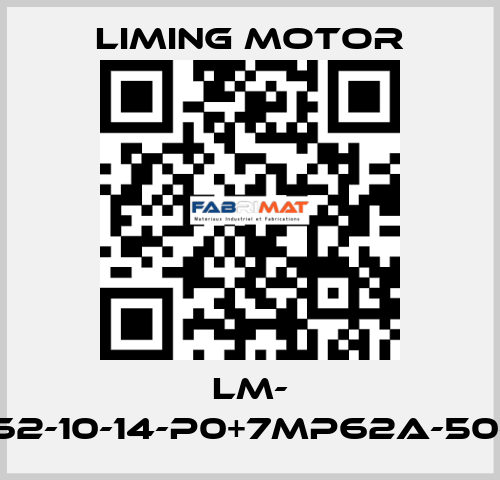 LM- SB62-10-14-P0+7MP62A-50-A2 Liming Motor