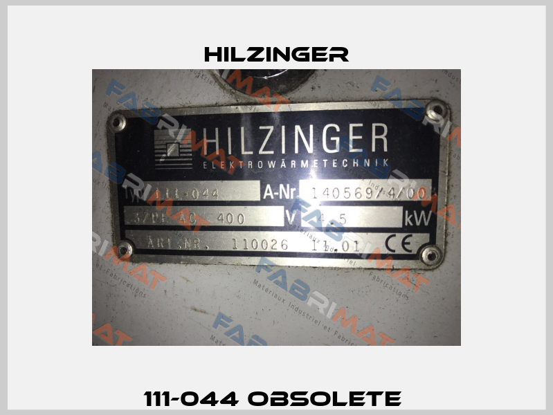 111-044 obsolete  Hilzinger