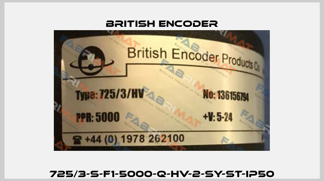 725/3-S-F1-5000-Q-HV-2-SY-ST-IP50 British Encoder