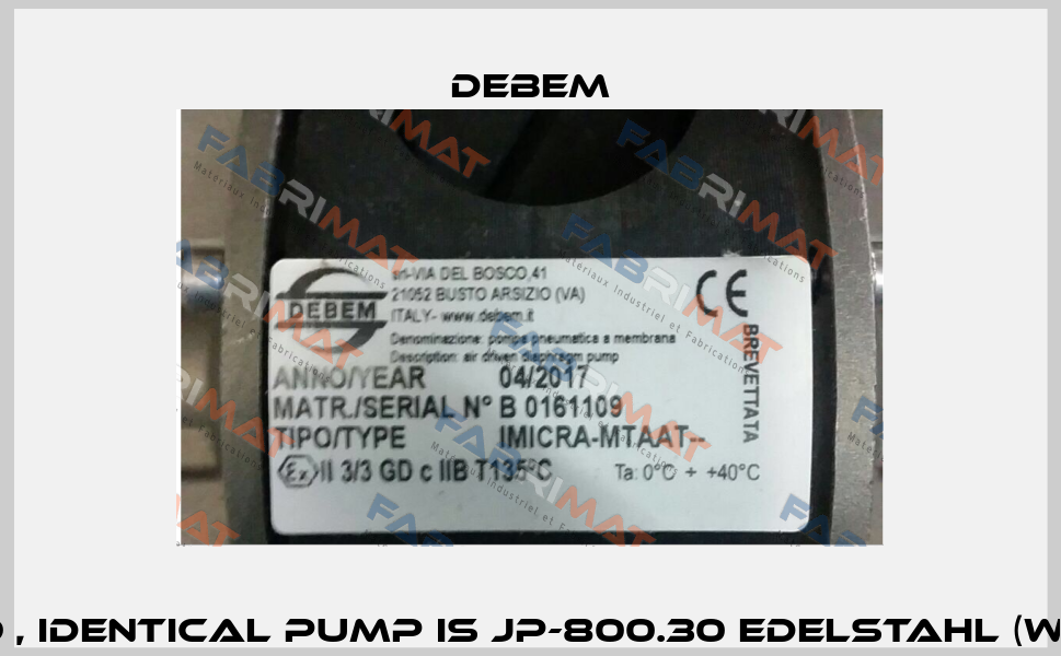 IMICRA-MTAAT / B 0161109 , identical pump is JP-800.30 Edelstahl (with brand Jessberger)  Debem