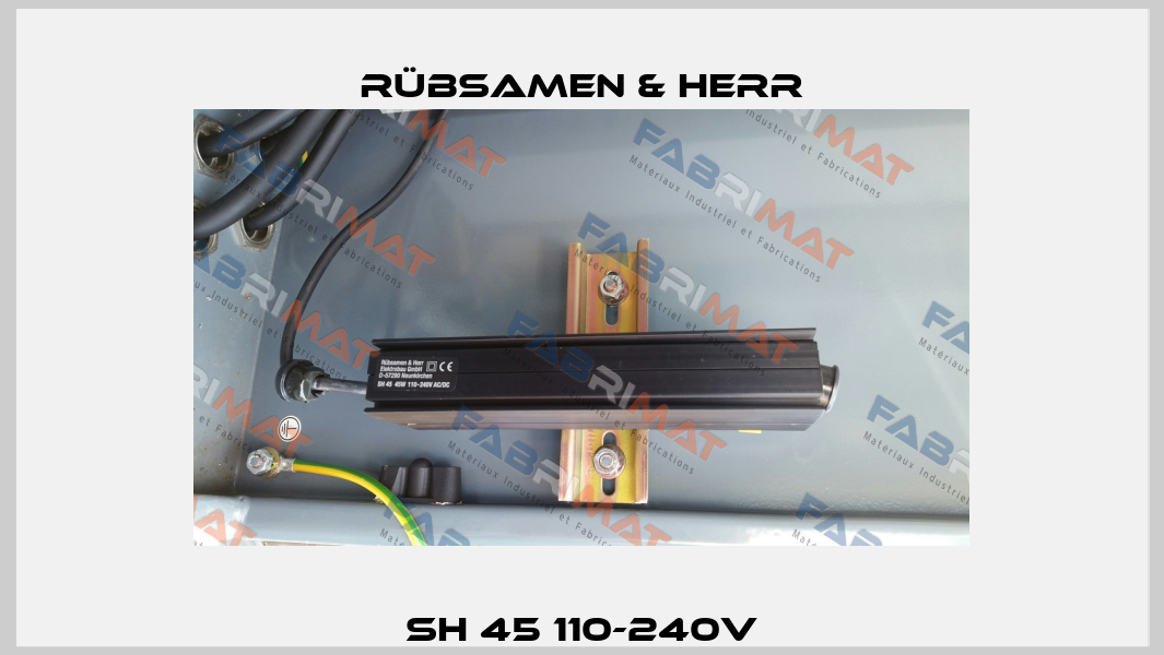 SH 45 110-240V Rübsamen & Herr