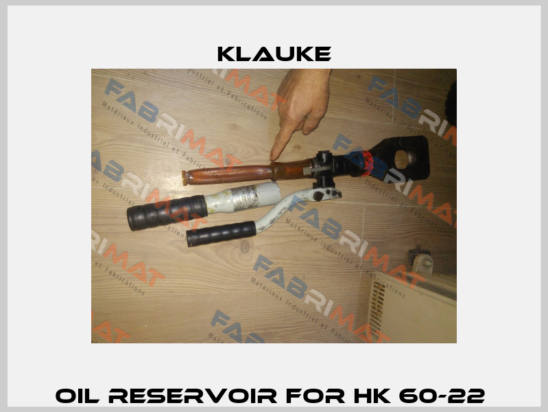 oil reservoir for HK 60-22  Klauke