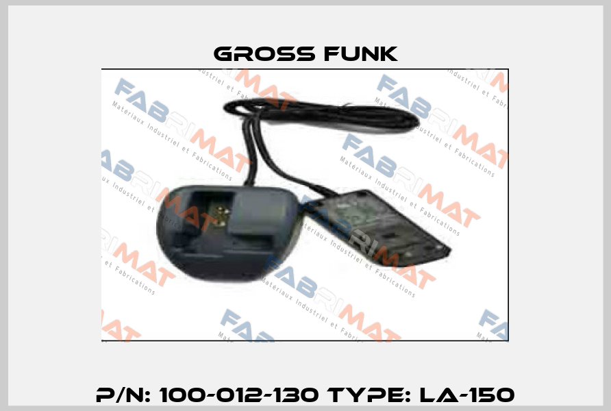 P/N: 100-012-130 Type: LA-150 Gross Funk
