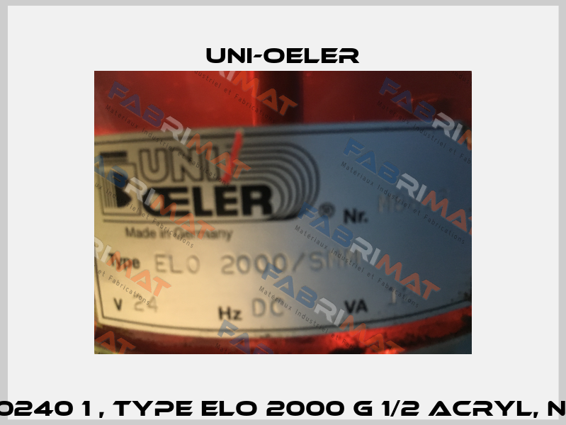 0110 1104 0240 1 , type ELO 2000 G 1/2 Acryl, NBR, SMM  Uni-Oeler