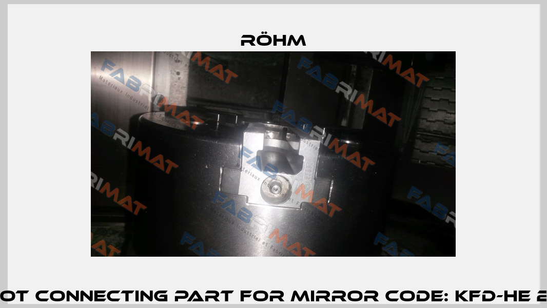 Foot connecting part for Mirror Code: KFD-HE 210  Röhm