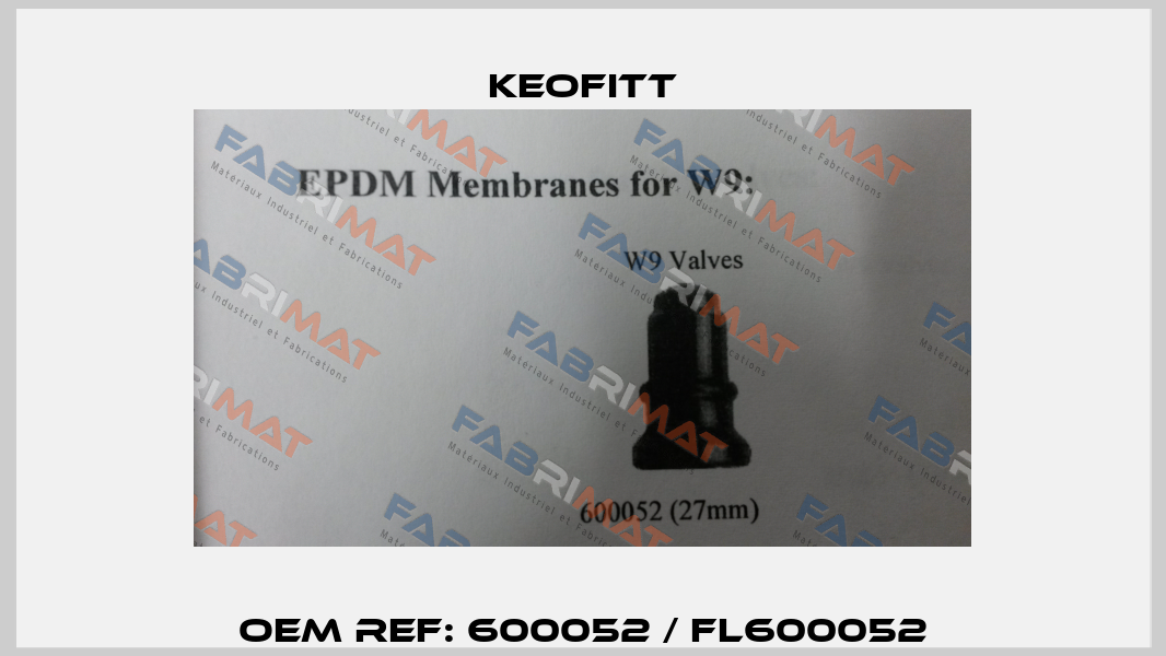 OEM Ref: 600052 / FL600052 Keofitt